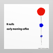 early morning coffee